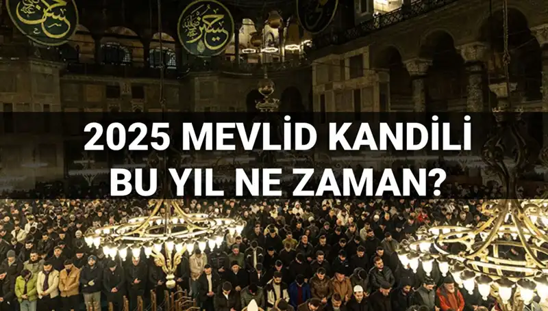 Yılın Son Kandili: 2025 Mevlid Kandili Ne Zaman İdrak Edilecek?